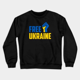 FREE UKRAINE PROTEST PUTIN PROTEST RUSSIAN INVASION Crewneck Sweatshirt